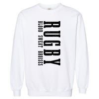 Rugby Blood Sweat Bruises Garment-Dyed Sweatshirt