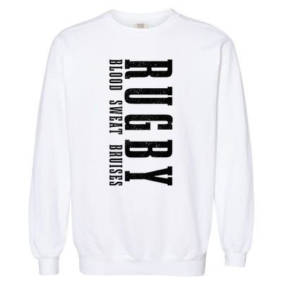 Rugby Blood Sweat Bruises Garment-Dyed Sweatshirt