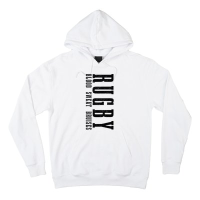 Rugby Blood Sweat Bruises Hoodie