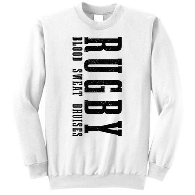 Rugby Blood Sweat Bruises Sweatshirt