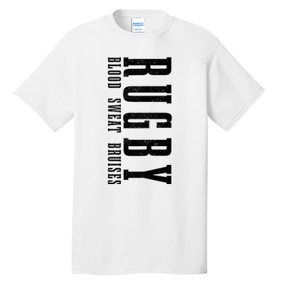 Rugby Blood Sweat Bruises Tall T-Shirt