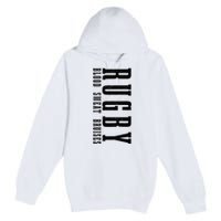 Rugby Blood Sweat Bruises Premium Pullover Hoodie