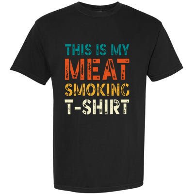 Retro Bbq Smoker Vintage Us Flag This Is My Meat Smoking Garment-Dyed Heavyweight T-Shirt