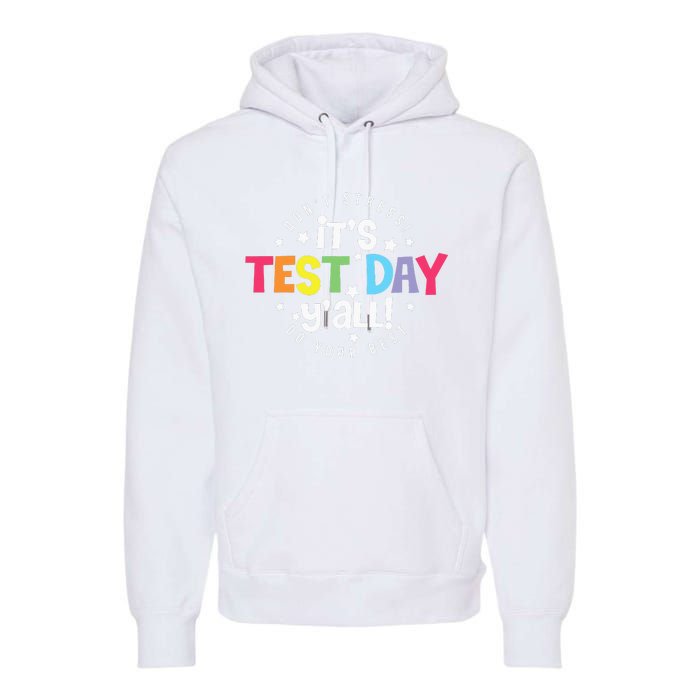 Retro Boho Style Its Test Day Yall Funny Teacher Testing Day Premium Hoodie