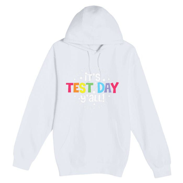 Retro Boho Style Its Test Day Yall Funny Teacher Testing Day Premium Pullover Hoodie