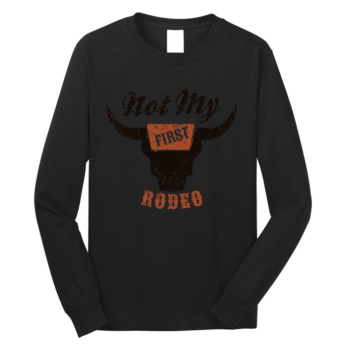 Retro Bull Skull Not My First Rodeo Western Country Cowboy Long Sleeve Shirt