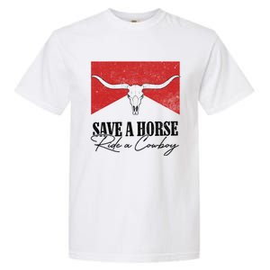 Retro Bull Skull Western Country Save A Horse Ride A Cow Gift Garment-Dyed Heavyweight T-Shirt