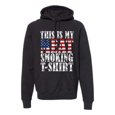 Retro BBQ Smoker Vintage US Flag This Is My Meat Smoking Premium Hoodie