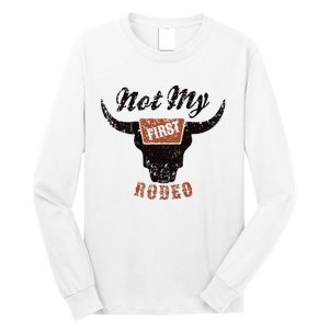 Retro Bull Skull Not My First Rodeo Western Country Cowboy Long Sleeve Shirt