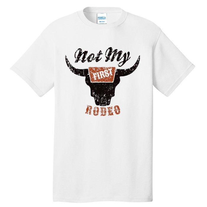 Retro Bull Skull Not My First Rodeo Western Country Cowboy Tall T-Shirt