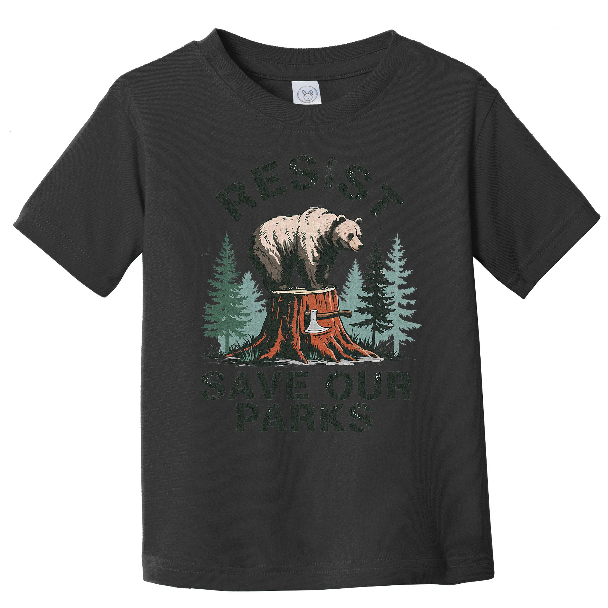 Resist Bear - Save Our Parks Wildlife Protection Women Toddler T-Shirt