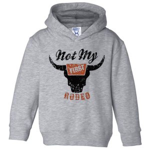 Retro Bull Skull Not My First Rodeo Western Country Cowboy Toddler Hoodie