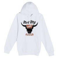 Retro Bull Skull Not My First Rodeo Western Country Cowboy Premium Pullover Hoodie