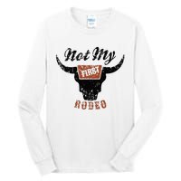 Retro Bull Skull Not My First Rodeo Western Country Cowboy Tall Long Sleeve T-Shirt