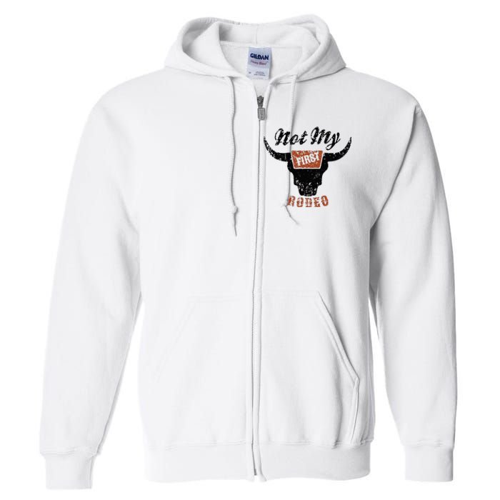 Retro Bull Skull Not My First Rodeo Western Country Cowboy Full Zip Hoodie