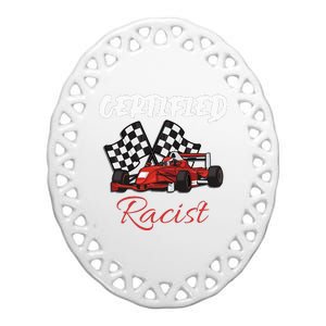 Racer Boost Speedster Certified Retro Racist Certified Race Ceramic Oval Ornament