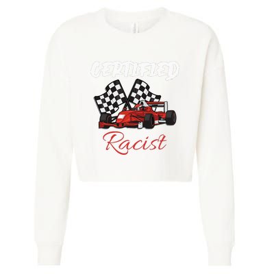 Racer Boost Speedster Certified Retro Racist Certified Race Cropped Pullover Crew