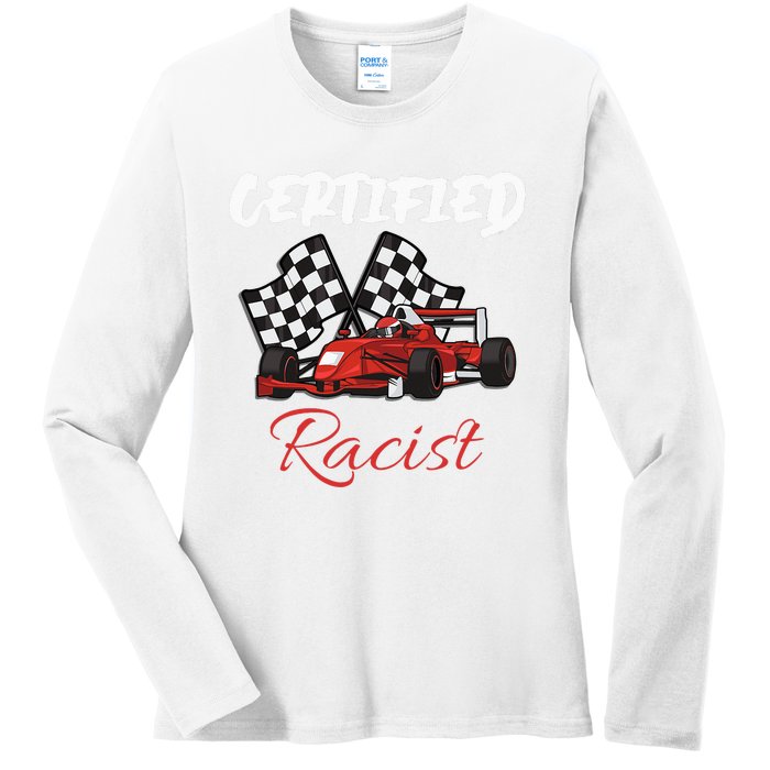 Racer Boost Speedster Certified Retro Racist Certified Race Ladies Long Sleeve Shirt