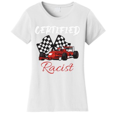 Racer Boost Speedster Certified Retro Racist Certified Race Women's T-Shirt