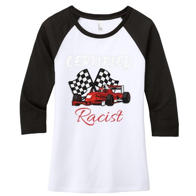 Racer Boost Speedster Certified Retro Racist Certified Race Women's Tri-Blend 3/4-Sleeve Raglan Shirt