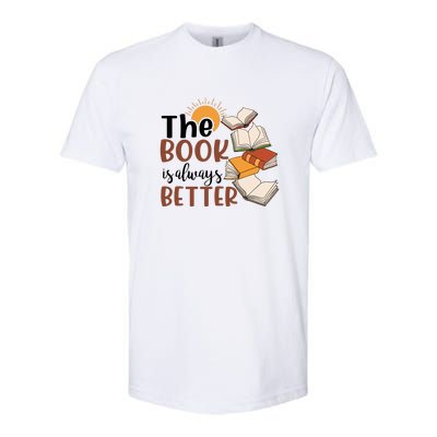 Reading Books The Book Is Always Better Gift Cute Reading Softstyle CVC T-Shirt