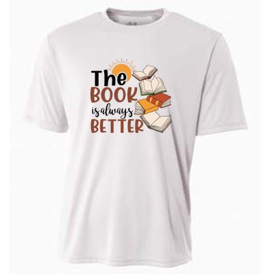 Reading Books The Book Is Always Better Gift Cute Reading Cooling Performance Crew T-Shirt