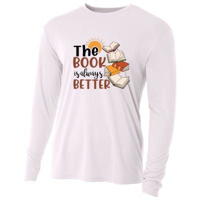 Reading Books The Book Is Always Better Gift Cute Reading Cooling Performance Long Sleeve Crew