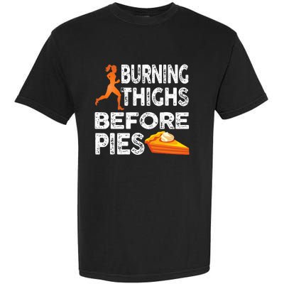 Running Burning Thighs Before Pies Funny Runner Garment-Dyed Heavyweight T-Shirt