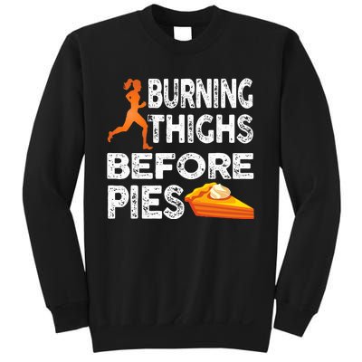 Running Burning Thighs Before Pies Funny Runner Sweatshirt