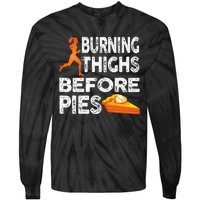 Running Burning Thighs Before Pies Funny Runner Tie-Dye Long Sleeve Shirt