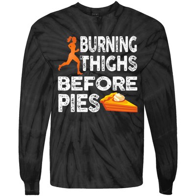 Running Burning Thighs Before Pies Funny Runner Tie-Dye Long Sleeve Shirt