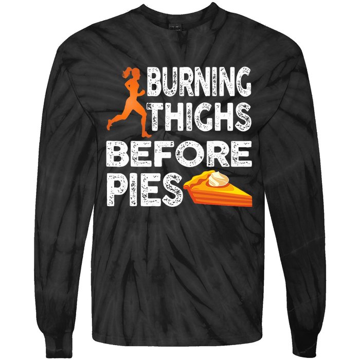 Running Burning Thighs Before Pies Funny Runner Tie-Dye Long Sleeve Shirt