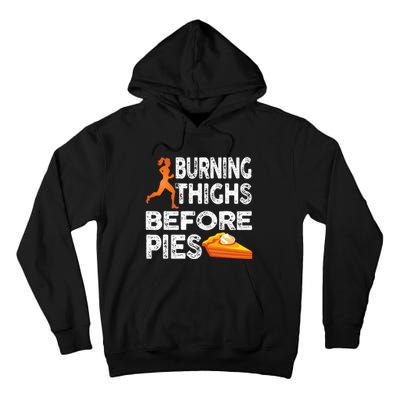 Running Burning Thighs Before Pies Funny Runner Tall Hoodie