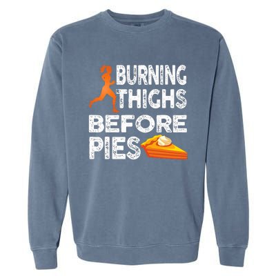 Running Burning Thighs Before Pies Funny Runner Garment-Dyed Sweatshirt