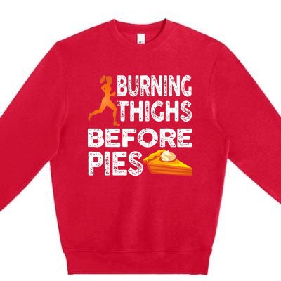 Running Burning Thighs Before Pies Funny Runner Premium Crewneck Sweatshirt