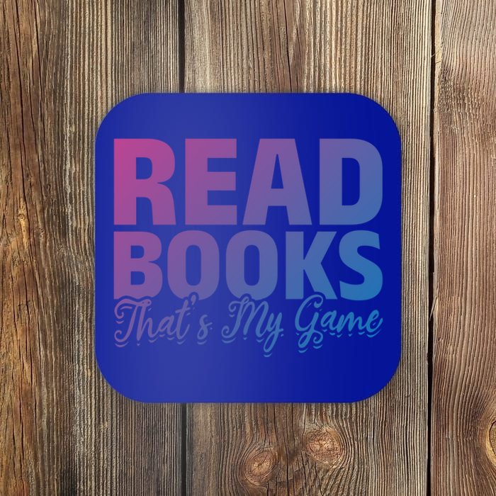 Read Books Thats My Game Librarian Book Reader Book Lover Funny Gift Coaster