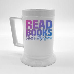 Read Books Thats My Game Librarian Book Reader Book Lover Funny Gift Beer Stein