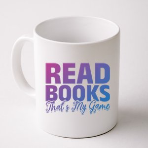 Read Books Thats My Game Librarian Book Reader Book Lover Funny Gift Coffee Mug