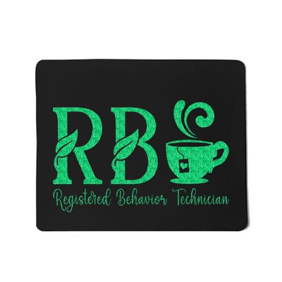 Registered Behavior Technician Funny Rbt Mousepad