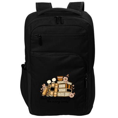 Reading Books There Is Non Such Thing As Too Many Books Gift Impact Tech Backpack