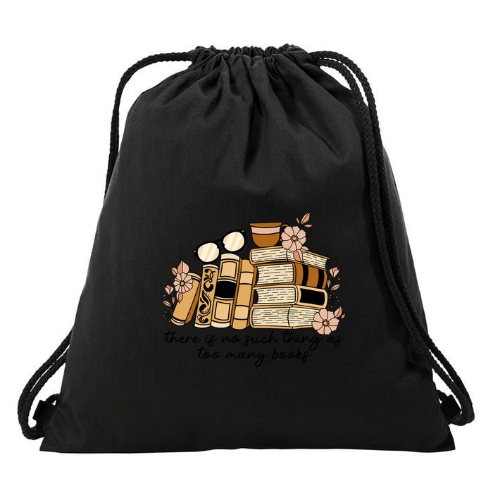 Reading Books There Is Non Such Thing As Too Many Books Gift Drawstring Bag