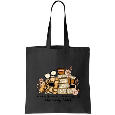 Reading Books There Is Non Such Thing As Too Many Books Gift Bag