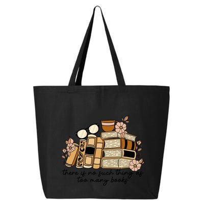 Reading Books There Is Non Such Thing As Too Many Books Gift 25L Jumbo Tote