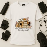 Reading Books There Is Non Such Thing As Too Many Books Gift Performance Shirt