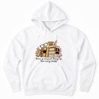 Reading Books There Is Non Such Thing As Too Many Books Gift Hoodie