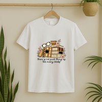 Reading Books There Is Non Such Thing As Too Many Books Gift T-Shirt