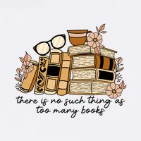 Reading Books There Is Non Such Thing As Too Many Books Gift Bucket Hat