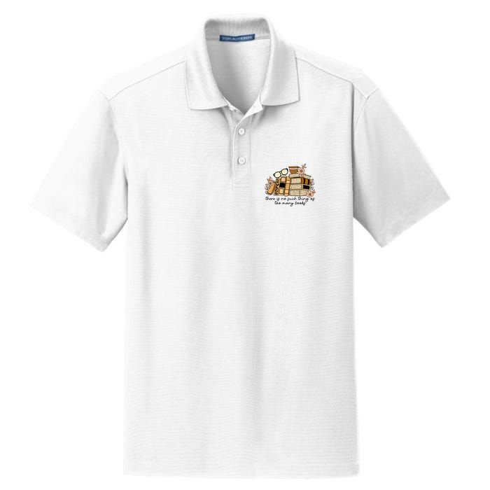 Reading Books There Is Non Such Thing As Too Many Books Gift Dry Zone Grid Polo
