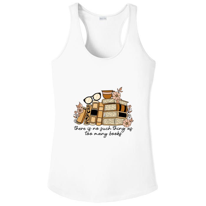 Reading Books There Is Non Such Thing As Too Many Books Gift Ladies PosiCharge Competitor Racerback Tank
