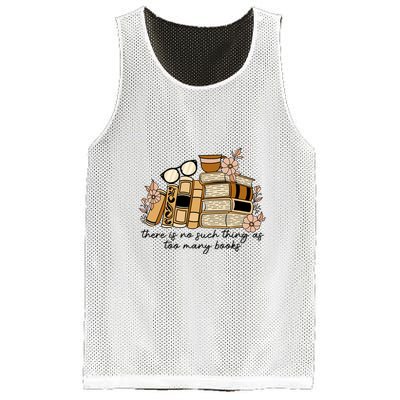 Reading Books There Is Non Such Thing As Too Many Books Gift Mesh Reversible Basketball Jersey Tank
